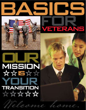 Basics for Veterans Our Mission Is Your Transition